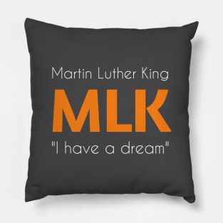 Martin Luther King - MLK "I have a dream". Dark Pillow