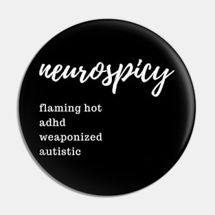 Flaming Hot ADHD Weaponized Autistic (White Letters) Pin