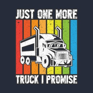 Just one more truck - I promise! T-Shirt