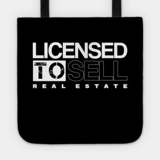 Licensed To Sell Real Estate Tote