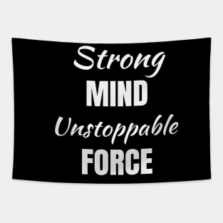 Strong Mind Unstoppable Force Equals Success Tapestry