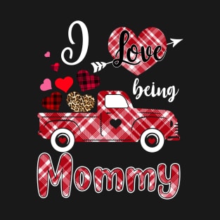 I Love Being Mommy Red Plaid Truck Heart Valentines Day T-Shirt