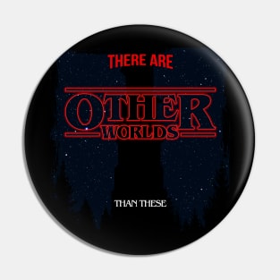 Stranger Worlds Pin