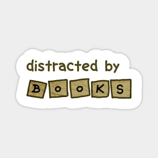 Distracted by books Magnet