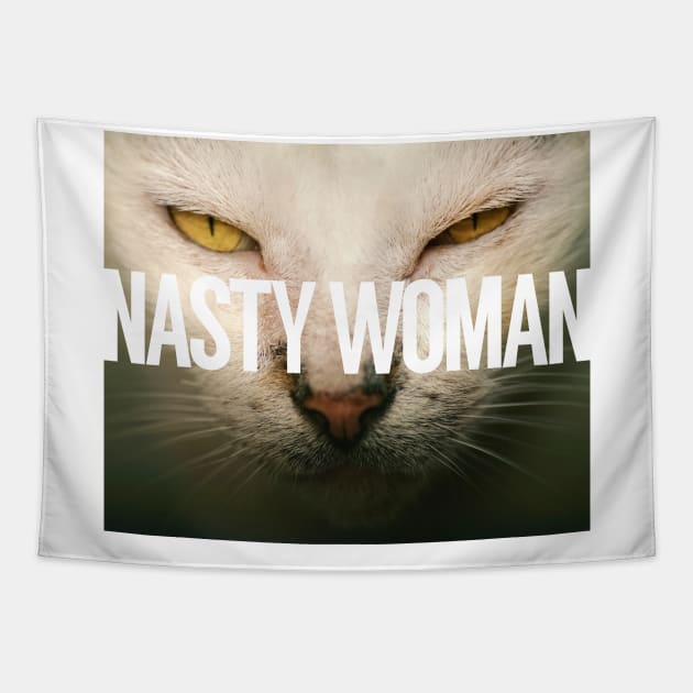 Proud Nasty Woman Tapestry by Xanaduriffic