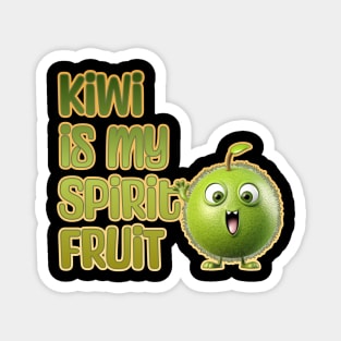 Kiwi is My Spirit Fruit Magnet