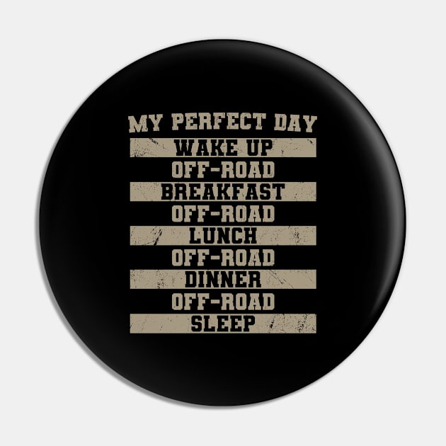 Off-road My Perfect Day Vintage for 4x4 Muddy Offroad Fan Pin by tobzz