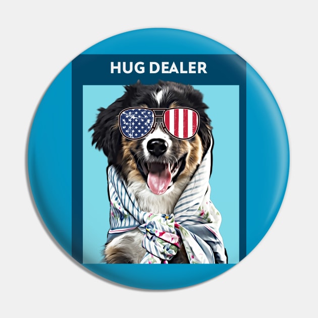 Hug Dealer (dog with patriotic sunglasses) Pin by PersianFMts