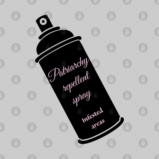 Patriarchy repellent spray by punderful_day