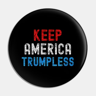 Keep America Trumpless ny -Trump Pin