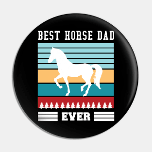 Best Horse Dad Ever Pin