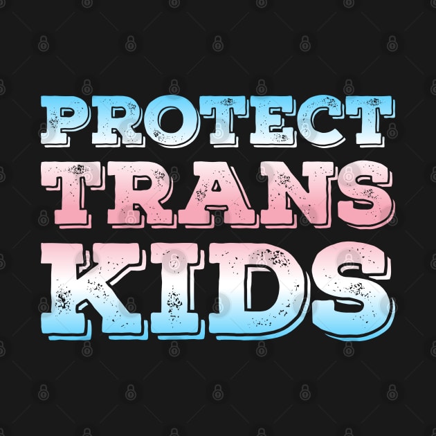 Protect Trans Kids by MoxieSTL