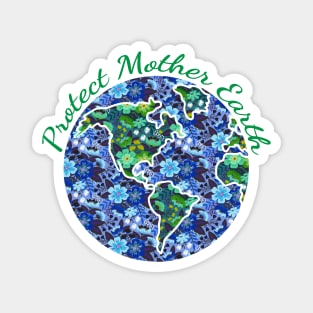 Protect Mother Earth Magnet