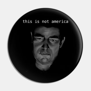 This Is Not America - Claes Bang Pin