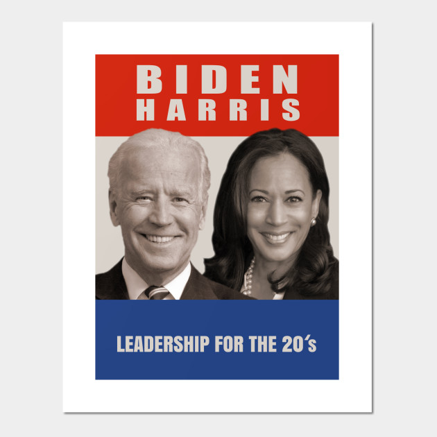 BIDEN/HARRIS: Leadership For The 20's - Biden 2020 ...