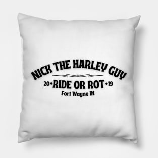 Ride or rot Pillow