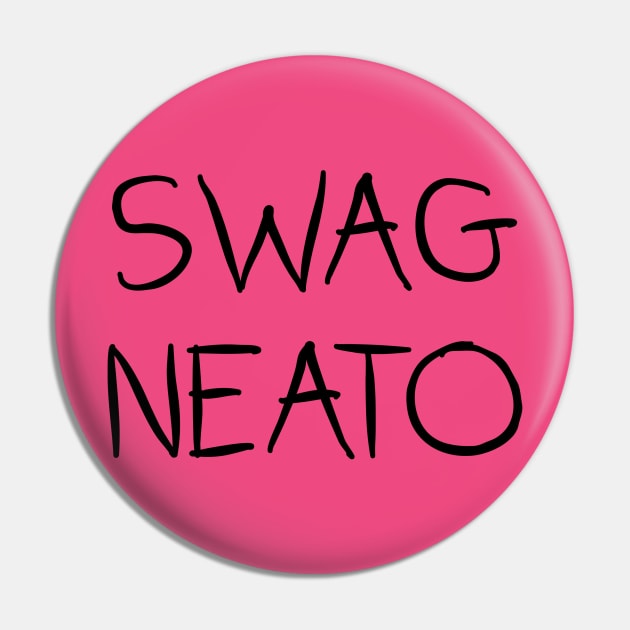 Swag Neato Pin by KidOmegaBoutique