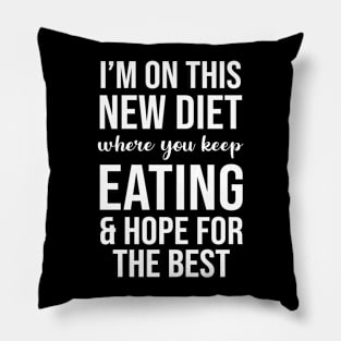 I'm on this new diet where I keep eating Pillow