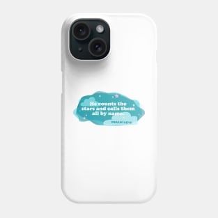 He Counts the Stars Psalm 147:4 Phone Case