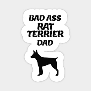 Bad Ass Rat Terrier Dad Magnet