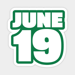 June 19 Juneteenth FRONT AND BACK PRINT Magnet