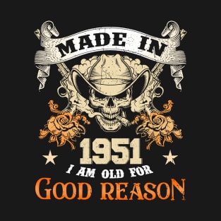 Skull Made In 1952 I Am Old For Good Reason T-Shirt