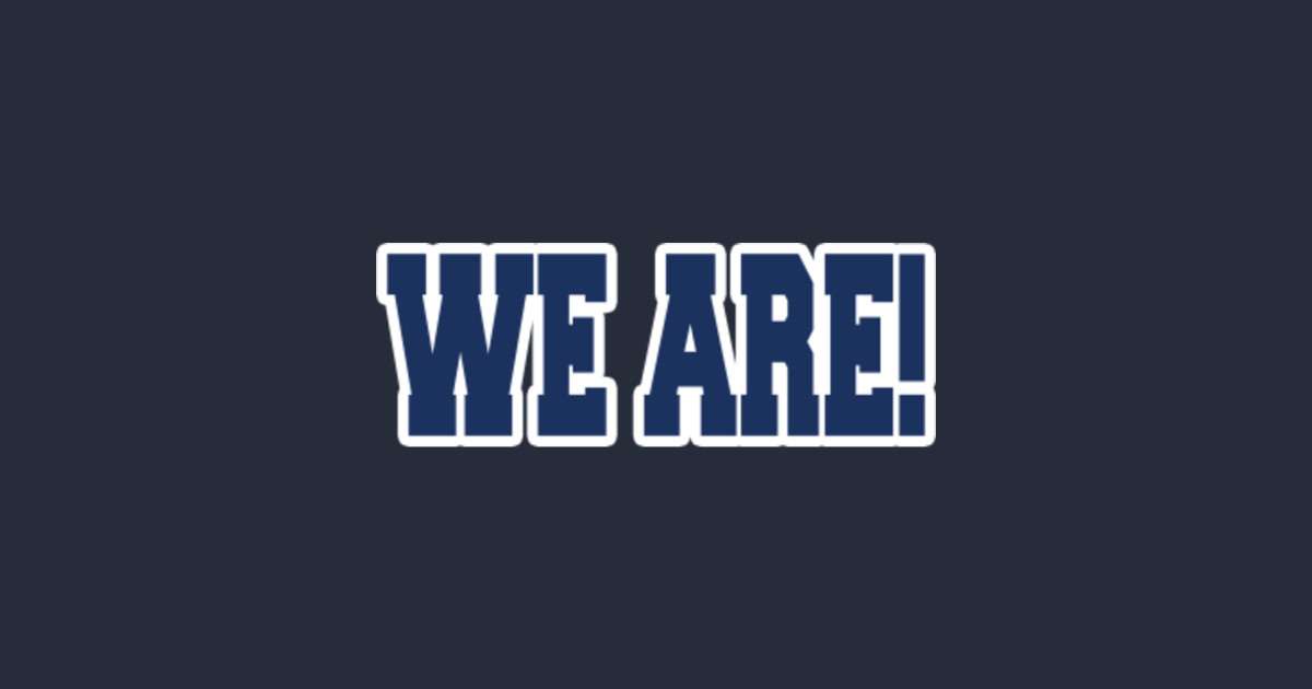 WE ARE!!! - Penn State - T-Shirt | TeePublic