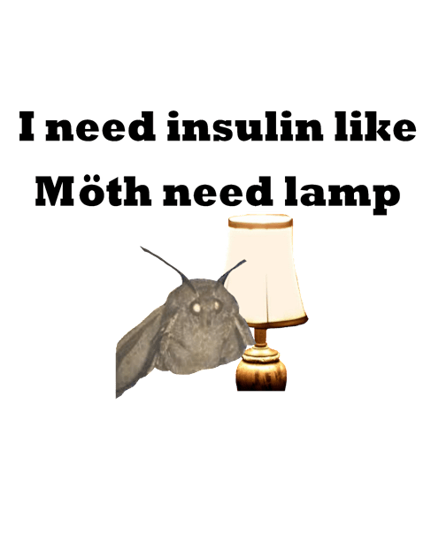 I Need Insulin Like Moth Need Lamp Kids T-Shirt by CatGirl101