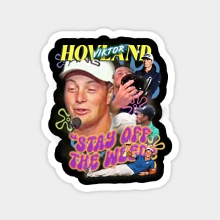 VIKTOR HOVLAND - "Stay Off It!" Magnet