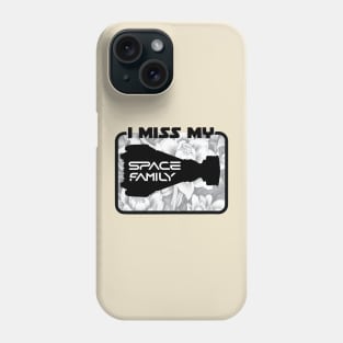 I Miss My Space Family Phone Case