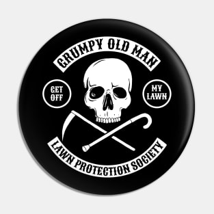 Grumpy Old Man Lawn Protection Society - Get Off My Lawn! Pin