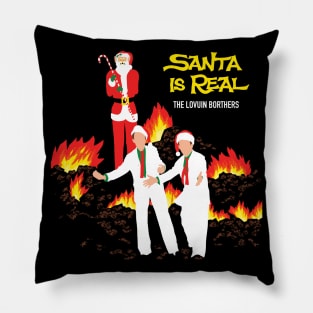 Santa is Real Pillow