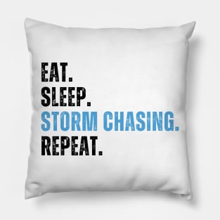 Eat Sleep Chase Storms Repeat, Storm Chaser, meteorologist, Funny Storm Chasing Pillow
