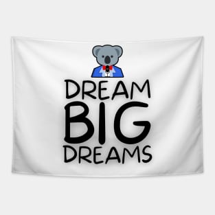 Dream Big Dreams & Sing! Tapestry