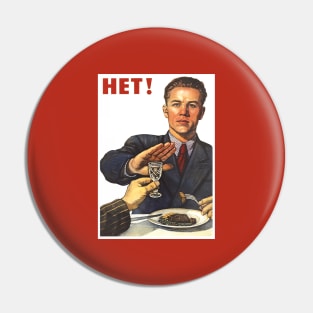 NO Anti-alchogol Soviet posterart propoganda NIET NYET NO HET НЕТ Pin