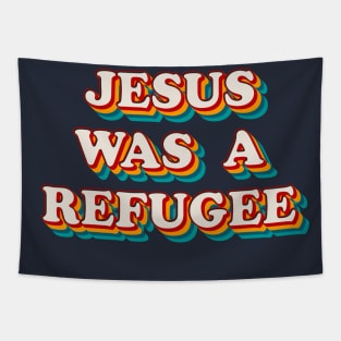 Jesus Was A Refuge Tapestry