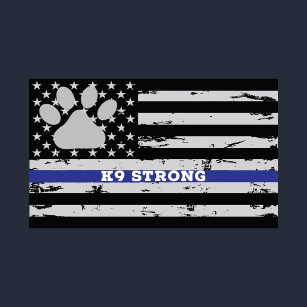 K9 Strong by Ten20Designs