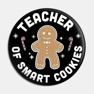 Teacher of Smart Cookies Gingerbread Man Christmas Teacher Pin