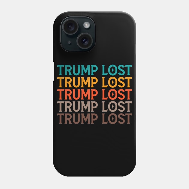 Trump Lost Biden Victory Biden Won Phone Case by Mr.Speak