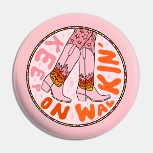 Keep On Walkin' Pin