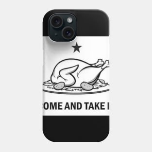 Come and Take it Turkey Phone Case