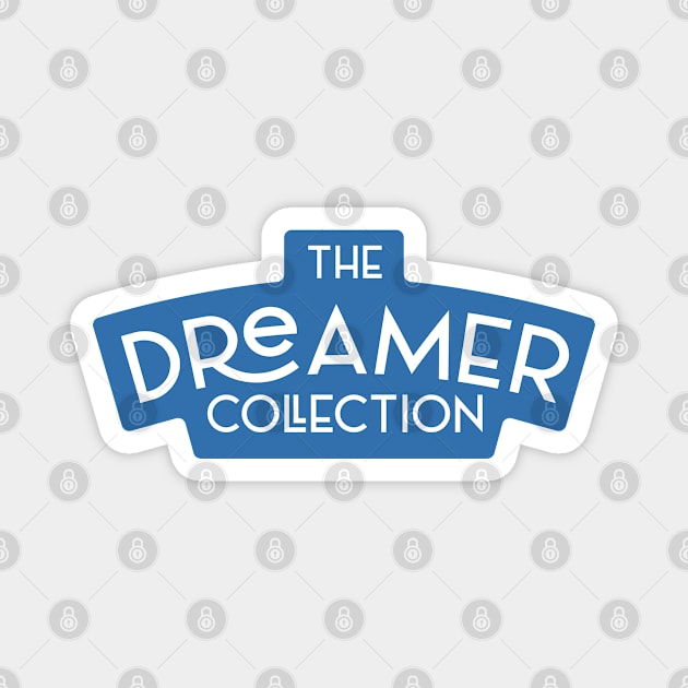 The Dreamer Collection Magnet by Merchsides