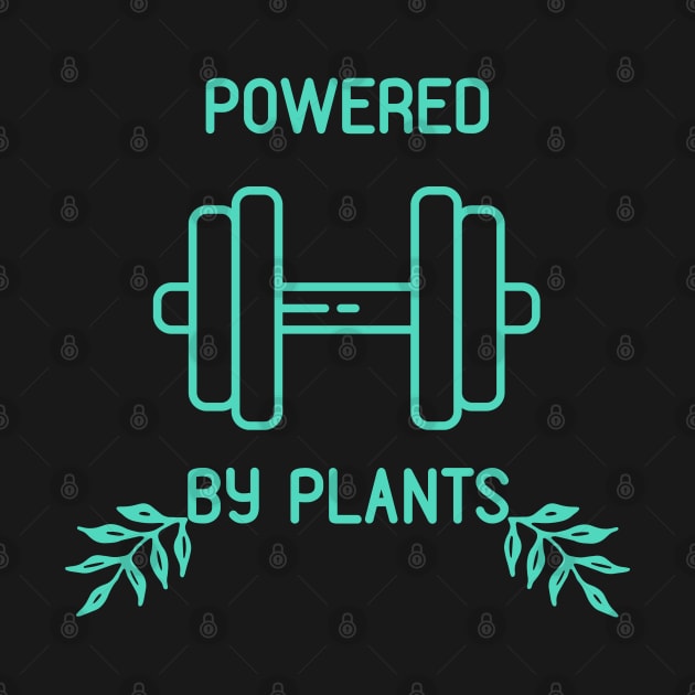 Powered By Plants by Bearded Vegan Clothing