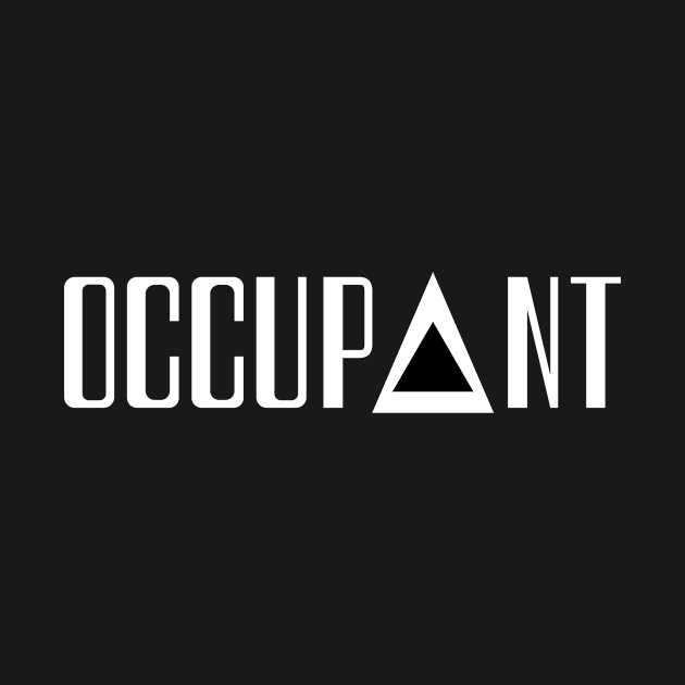 Occupant Shirt Design. by greygoodz