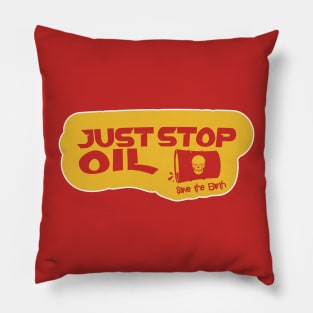 Just Stop Oil Save The Earth Pillow