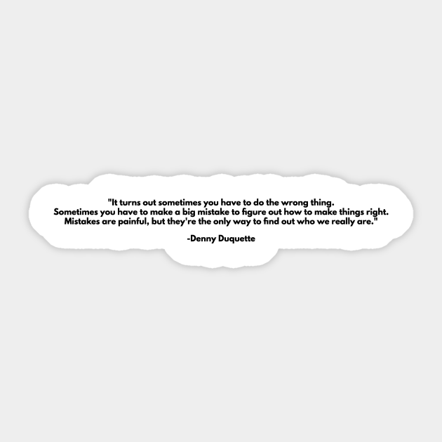 greys denny quote greys anatomy sticker teepublic