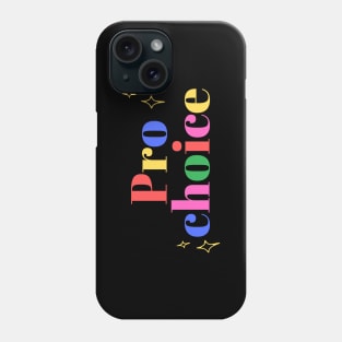 Colorful pro-choice Phone Case