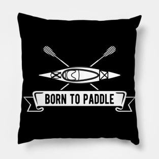 Kayak - Born to paddle Pillow