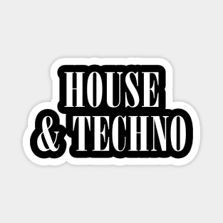 House & Techno Music Classy Magnet