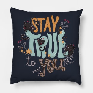 stay true to you Pillow